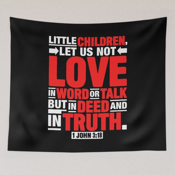 Item preview, 1 John 3:18 Let Us Not Love In Word Or Talk But In Deed And In Truth designed and sold by plushism.