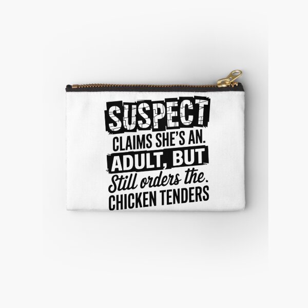 Item preview, Suspect claims she's an adult But Still Order Chicken Tenders designed and sold by vintagearttee.