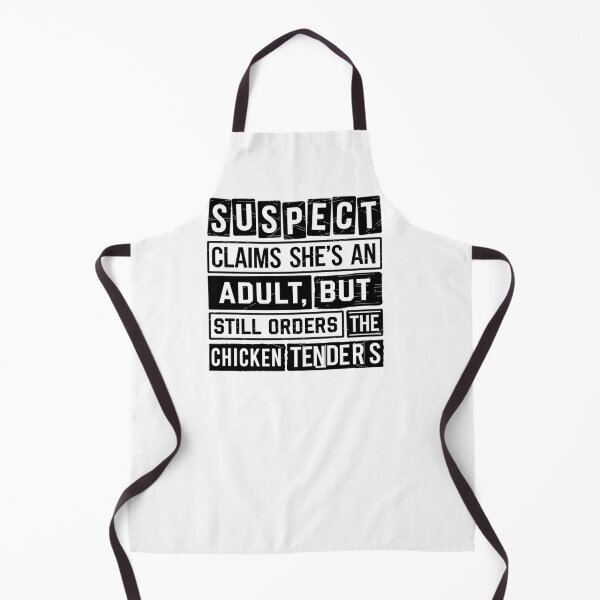 Item preview, Suspect claims she's an adult But Still Order Chicken Tenders designed and sold by vintagearttee.