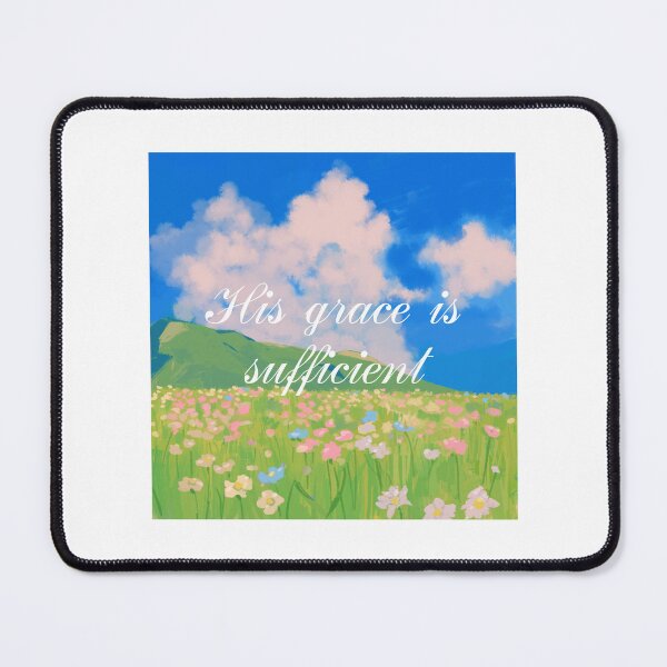 Item preview, His Grace Is Sufficient designed and sold by ridnaledesigner.