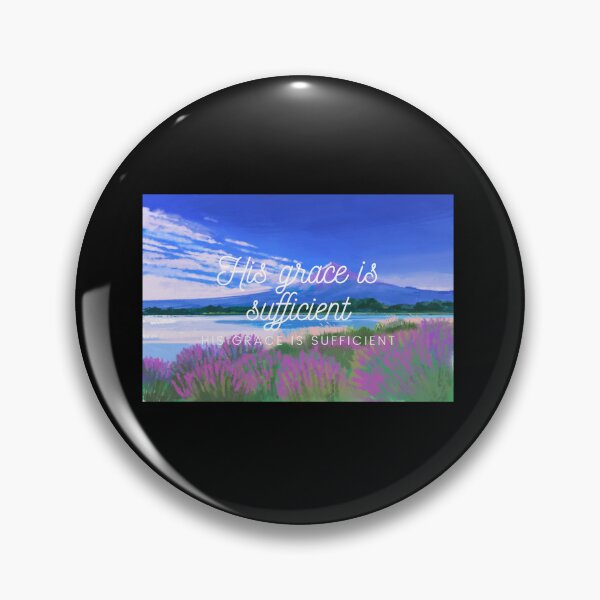 Item preview, His Grace Is Sufficient designed and sold by ridnaledesigner.