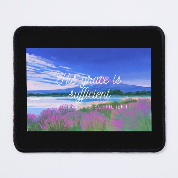 Item preview, His Grace Is Sufficient designed and sold by ridnaledesigner.