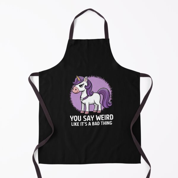 Item preview, You Say Weird Unicorn Funny Design designed and sold by Dream-Fab.