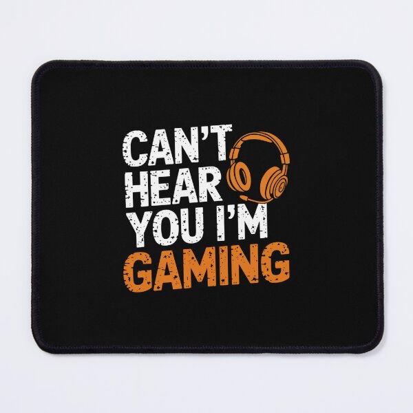 Item preview, Can't hear you i'm gaming designed and sold by Mateusz Majcherek.