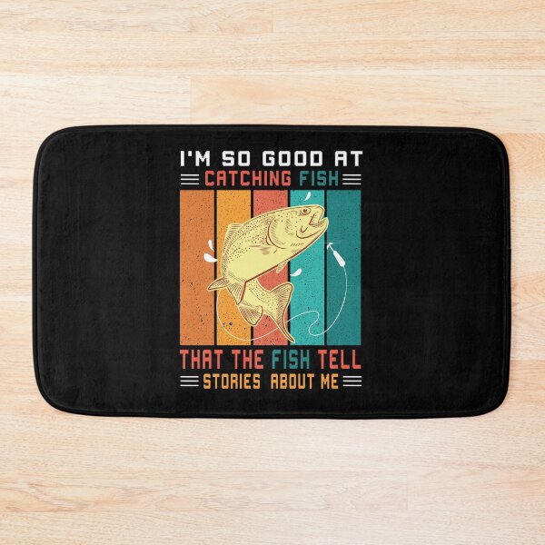 Item preview,  I'm So Good At Catching Fish That The Fish Tell Stories about me designed and sold by Salahboulehoual.