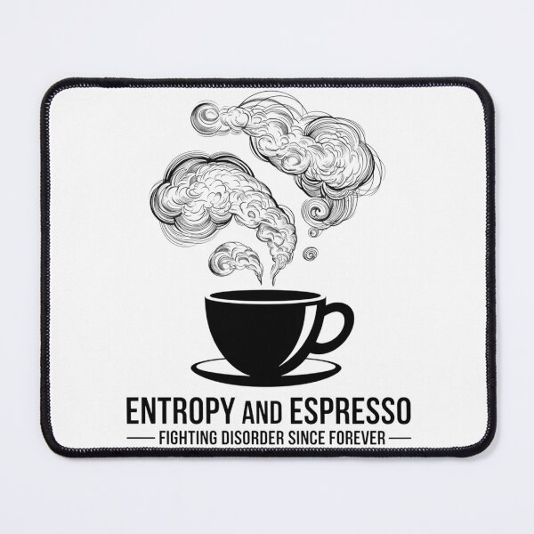 Item preview, Entropy and Espresso Fighting Disorder Since Forever designed and sold by Situstshirts.