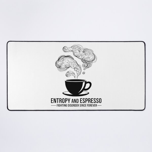 Item preview, Entropy and Espresso Fighting Disorder Since Forever designed and sold by Situstshirts.