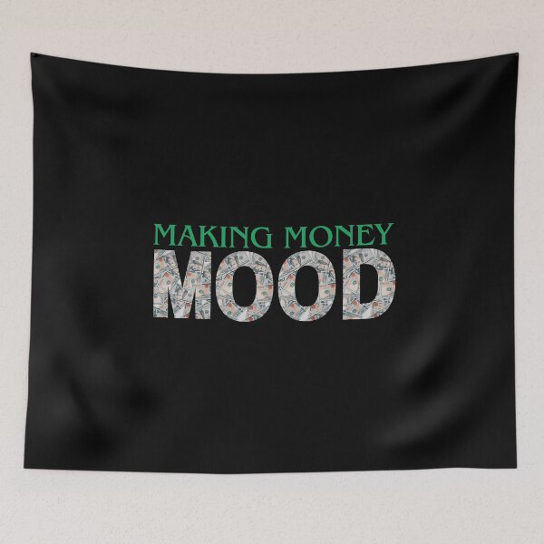 Item preview, Making Money Mood designed and sold by BesasDesigns.