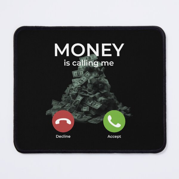 Item preview, Money Is Calling Me designed and sold by BesasDesigns.