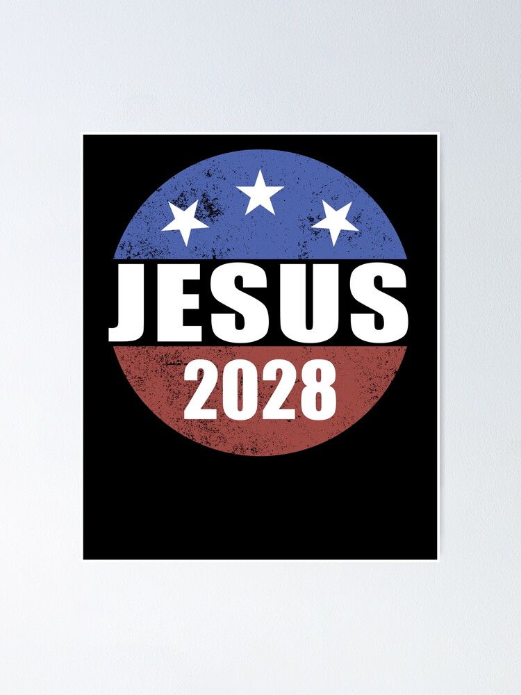 Jesus 2028 Election Button Vote Jesus Gear