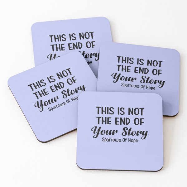 Item preview, This Is Not the End of Your Story - Sparrows of Hope designed and sold by Spark Of Sparrow .