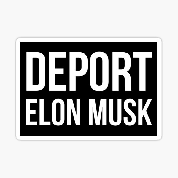 Artikel-Vorschau von Elon Musk abschieben, designt und verkauft von Rachel the Artist .
