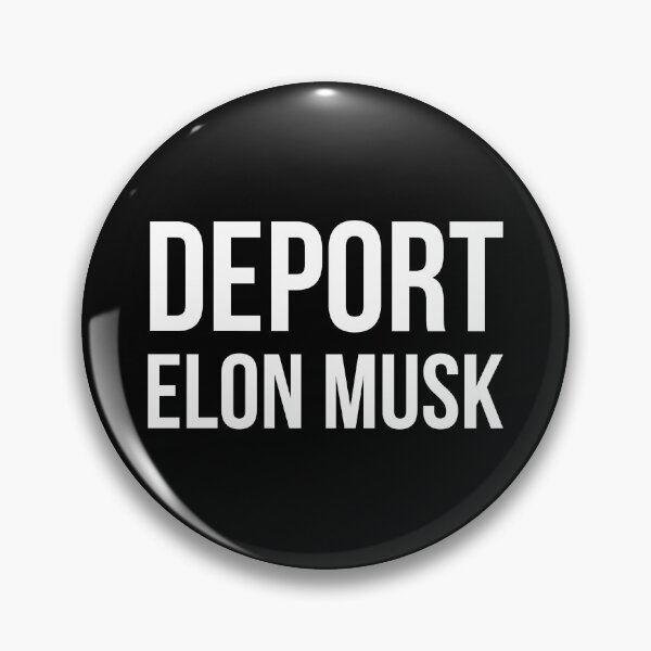 Item preview, Deport Elon Musk designed and sold by Rachel the Artist .