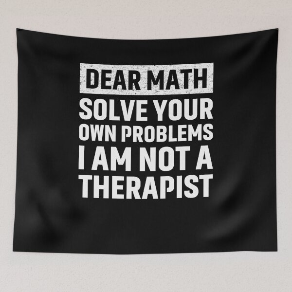 Item preview, Funny Dear Math Solve Your Own Problems Sarcastic designed and sold by saifuddin shifat.