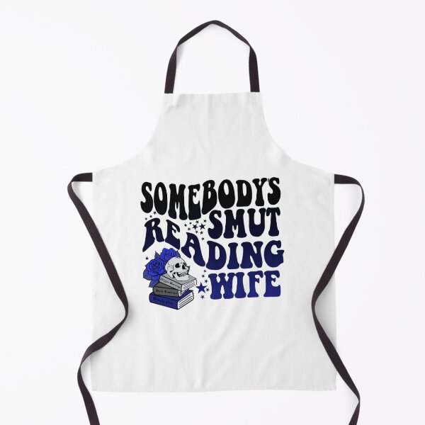 Item preview, Somebody's Smut Reading Wife designed and sold by ChippyChics.