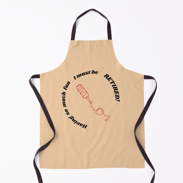Item preview, Having fun must be retired funny wine design designed and sold by celestwoo.