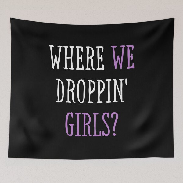 Item preview, Where We Dropping Girls Gaming Gift Gaming Girl Gift designed and sold by SlocifieShop.