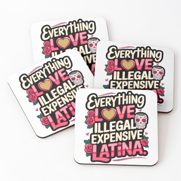 Item preview, Everything Love Illegal Expensive Latina designed and sold by TheWizArt.