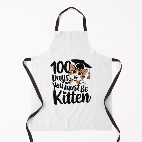 Item preview, 100 Days You Must Be Kitten, Funny designed and sold by TheWizArt.