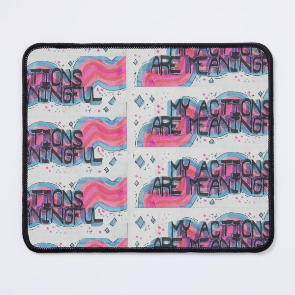 Item preview, my actions are meaningful designed and sold by FinnleyScribble.