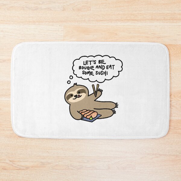 Item preview, Sloth with Salmon Sashimi Thinking Let’s Be Bougie and Eat Some Sushi designed and sold by bonniemamadraws.