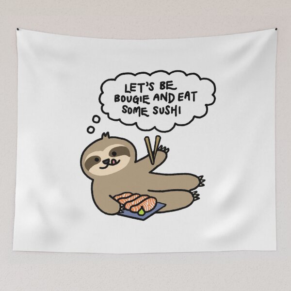 Item preview, Sloth with Salmon Sashimi Thinking Let’s Be Bougie and Eat Some Sushi designed and sold by bonniemamadraws.