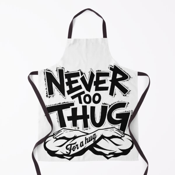 Item preview, Never Too Thug for a Hug designed and sold by BugiDesignArt.