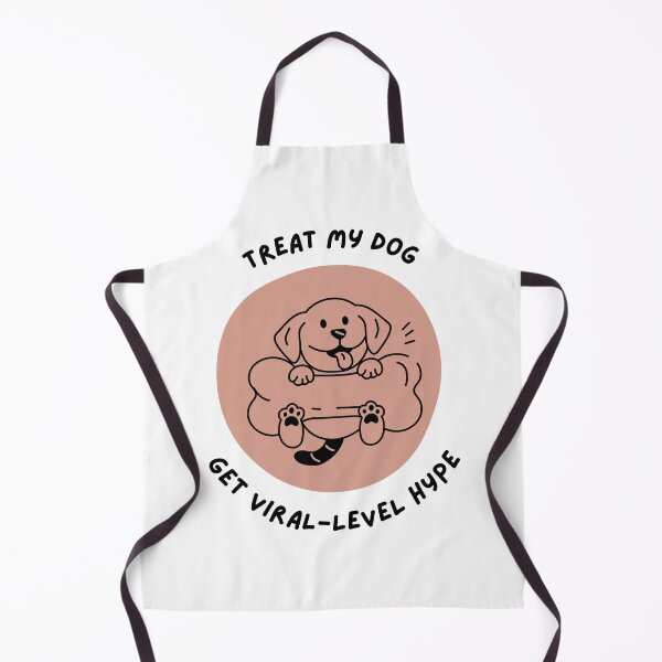 Item preview, Treat My Dog, Get Viral-Level Hype designed and sold by ARUN VASWANI.