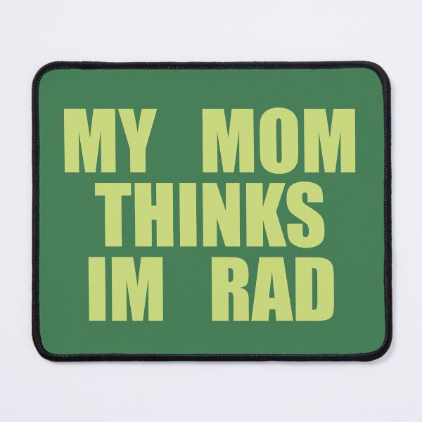 Item preview, High School Musical Chad My Mom Thinks I'm Rad designed and sold by anniejo99.
