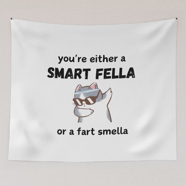 Item preview, you're either a smart fella or a fart  smella cat, designed and sold by Matrixstore.