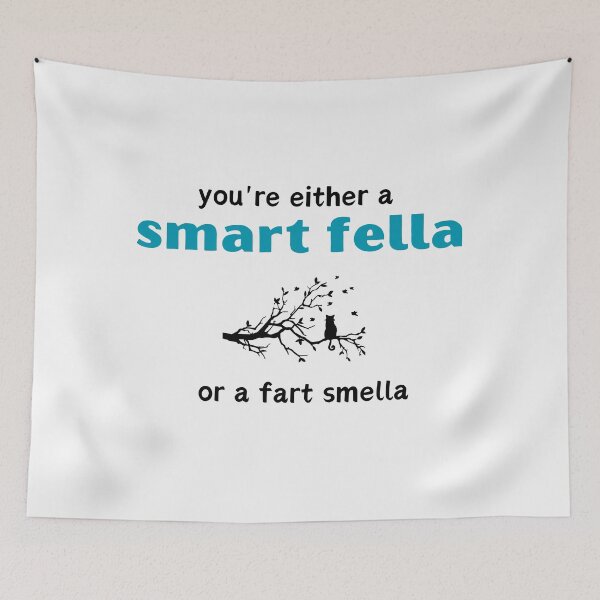 Item preview,  you're either a smart fella or a fart  smella cat, designed and sold by Matrixstore.