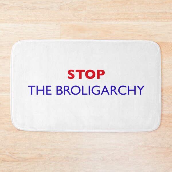 Item preview, Stop the Broligarchy designed and sold by Signs for Dark Times.