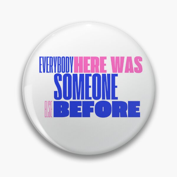 Item preview, Everybody here was someone else before - NYC designed and sold by Maria Jesus Rojo.
