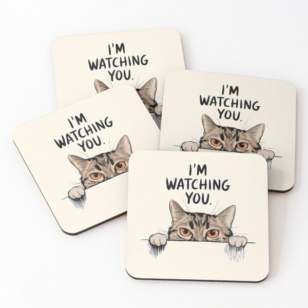 Item preview, I’m Watching You Funny Cat Design designed and sold by Dream-Fab.