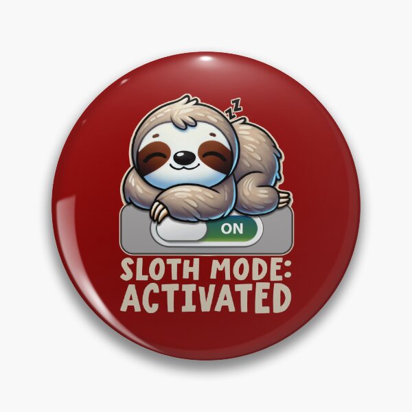Item preview, sloth mode activated designed and sold by samah82.