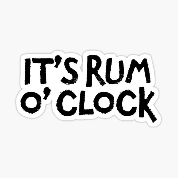 Rum O’Clock ! Drinks Cocktail Food Sticker