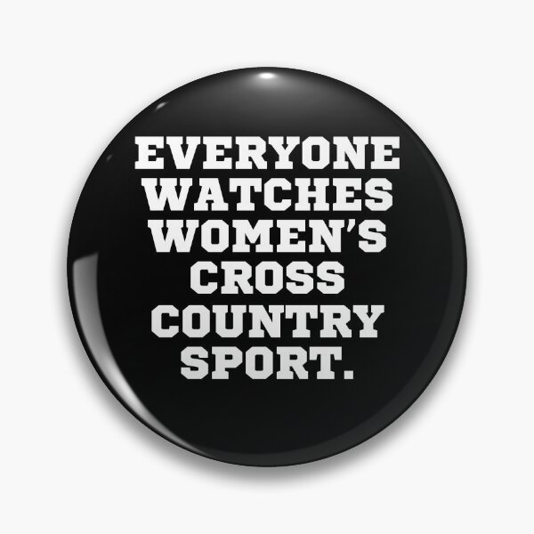 Item preview, Everyone Watches Women's Cross Country Sport Game Celebrating Trail Blazing Athletes designed and sold by NADIASHOP86.
