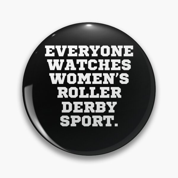 Item preview, Women's Roller Derby Sports Game Everyone Watches The Game designed and sold by NADIASHOP86.