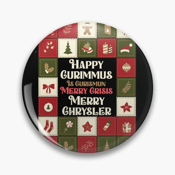 Item preview, Merry Crisis Happy Curimmus Merry Chrysler Merry Christmas meme designed and sold by Nate All.