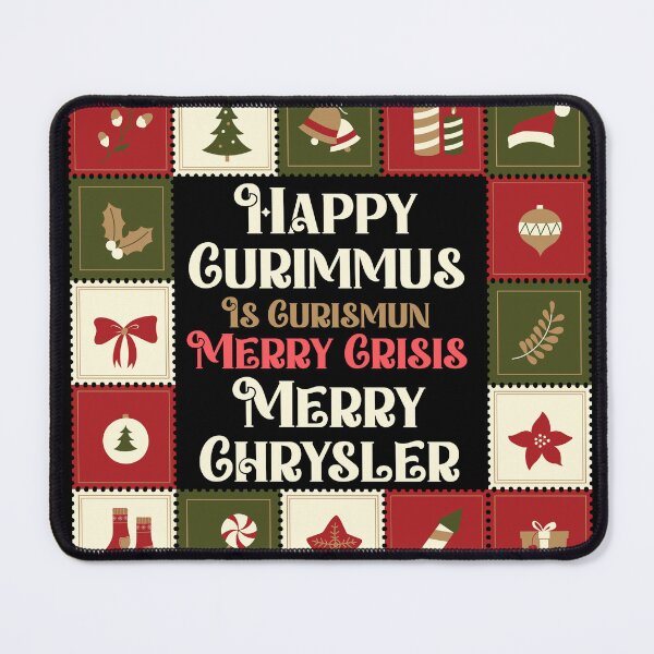 Item preview, Merry Crisis Happy Curimmus Merry Chrysler Merry Christmas meme designed and sold by Nate All.