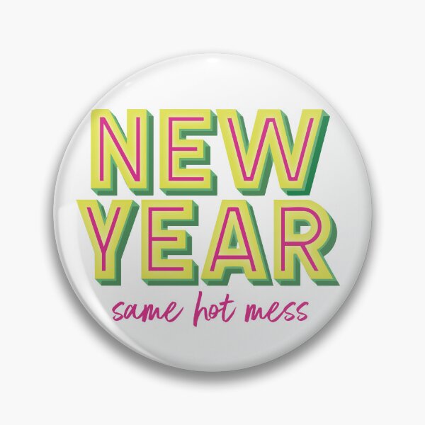 Item preview, NEW YEAR Same Hot Mess (Yellow Green) designed and sold by Springdog6.