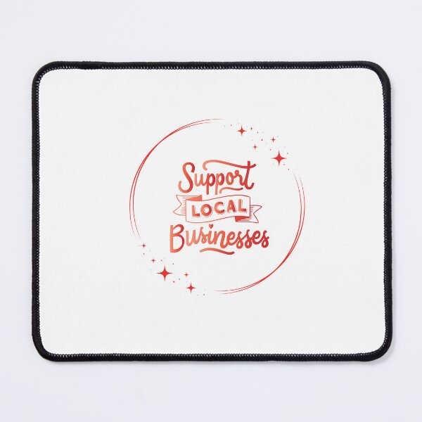 Item preview, Support Local Businesses designed and sold by designsby1994.