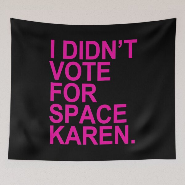 Item preview, I didn't vote for Space Karen (hot pink) designed and sold by Thelittlelord.