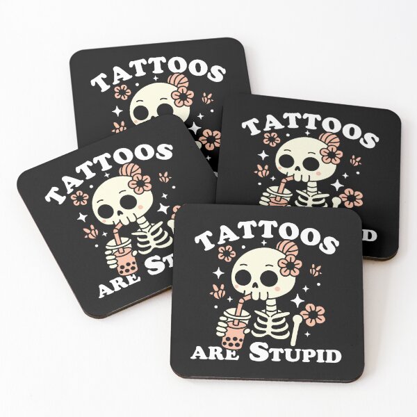 Item preview, Tattoos Are Stupid designed and sold by NQArtist.