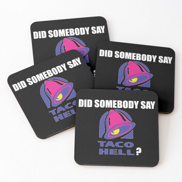 Item preview, Did somebody say taco hell? designed and sold by Pastexchange.