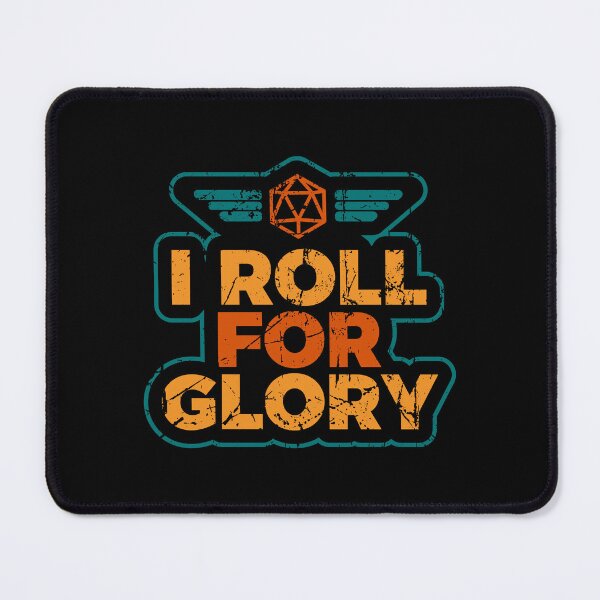 Item preview, I Roll for Glory designed and sold by DesignFlexTees.