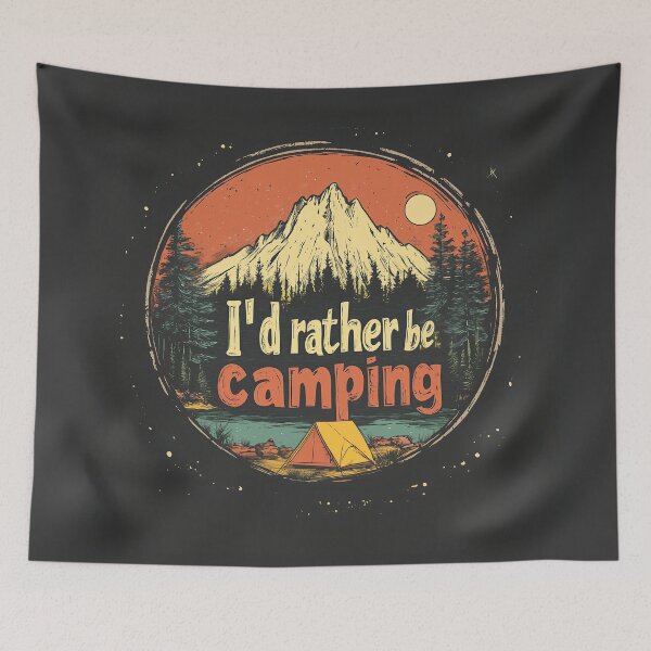Item preview, I'd Rather Be Tent Camping in the Mountains designed and sold by OriginalBeerCat.