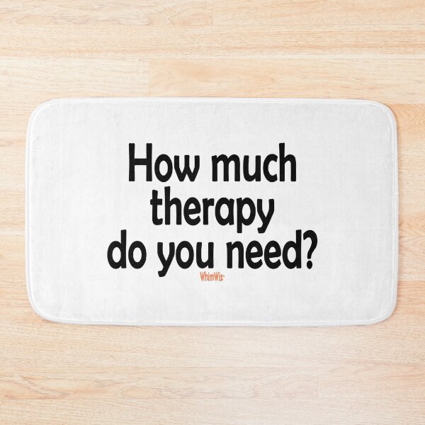 Item preview, How much therapy do you need? designed and sold by WhimWiz.