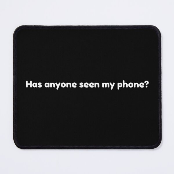 Item preview, Has anyone seen my phone design  designed and sold by Alicia Perrelli.