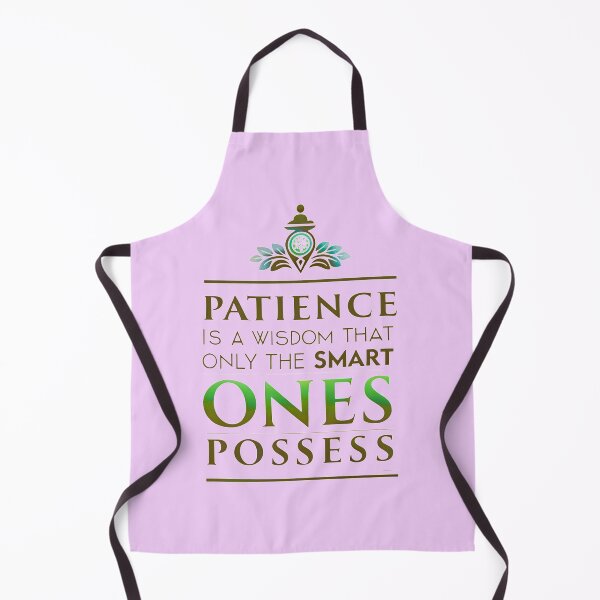 Item preview, PATIENCE IS A WISDOM THAT ONLY THE SMART ONES POSSESS designed and sold by Marketing Products Trust.